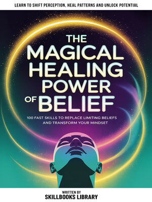 cover image of The Magical Healing Power Belief